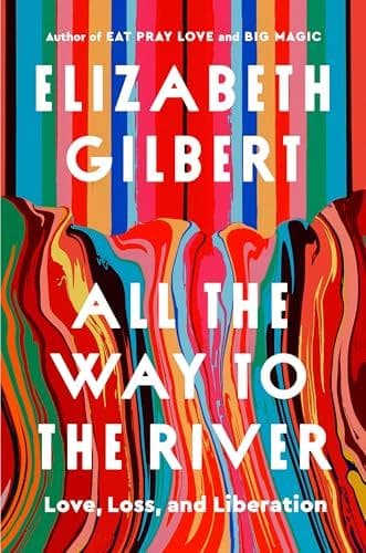 All the Way to the River book cover