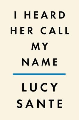 I Heard Her Call My Name book cover