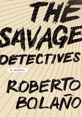 The Savage Detectives book cover