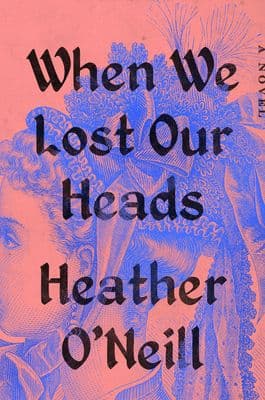 When We Lost Our Heads book cover